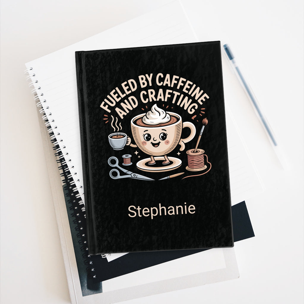 Personalized Caffeine and Crafting Lined Journal - Creatives Planner, Crafters Notebook, Coffee Lover's Diary