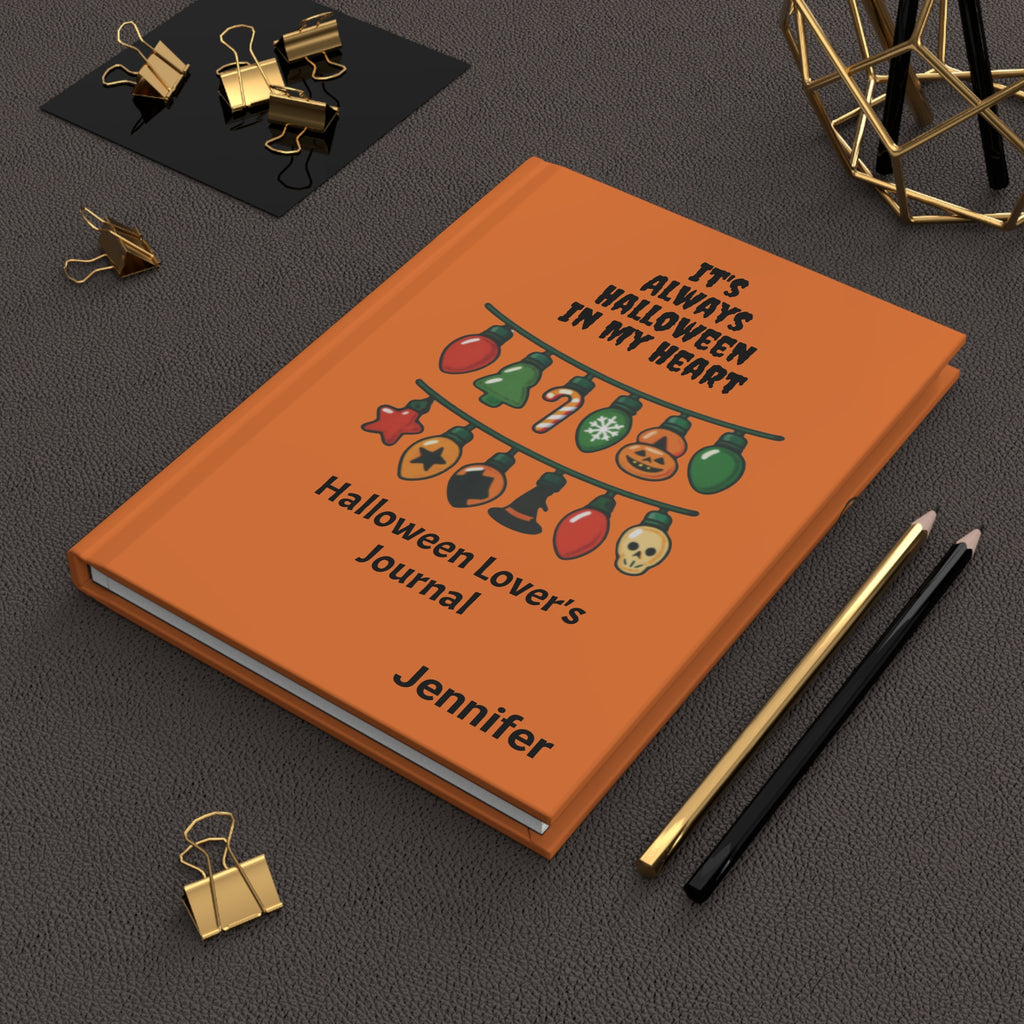 Lined Personalized Journal, It's Always Halloween In My Heart Book, Halloween Christmas Diary, Hardcover Writers Notebook