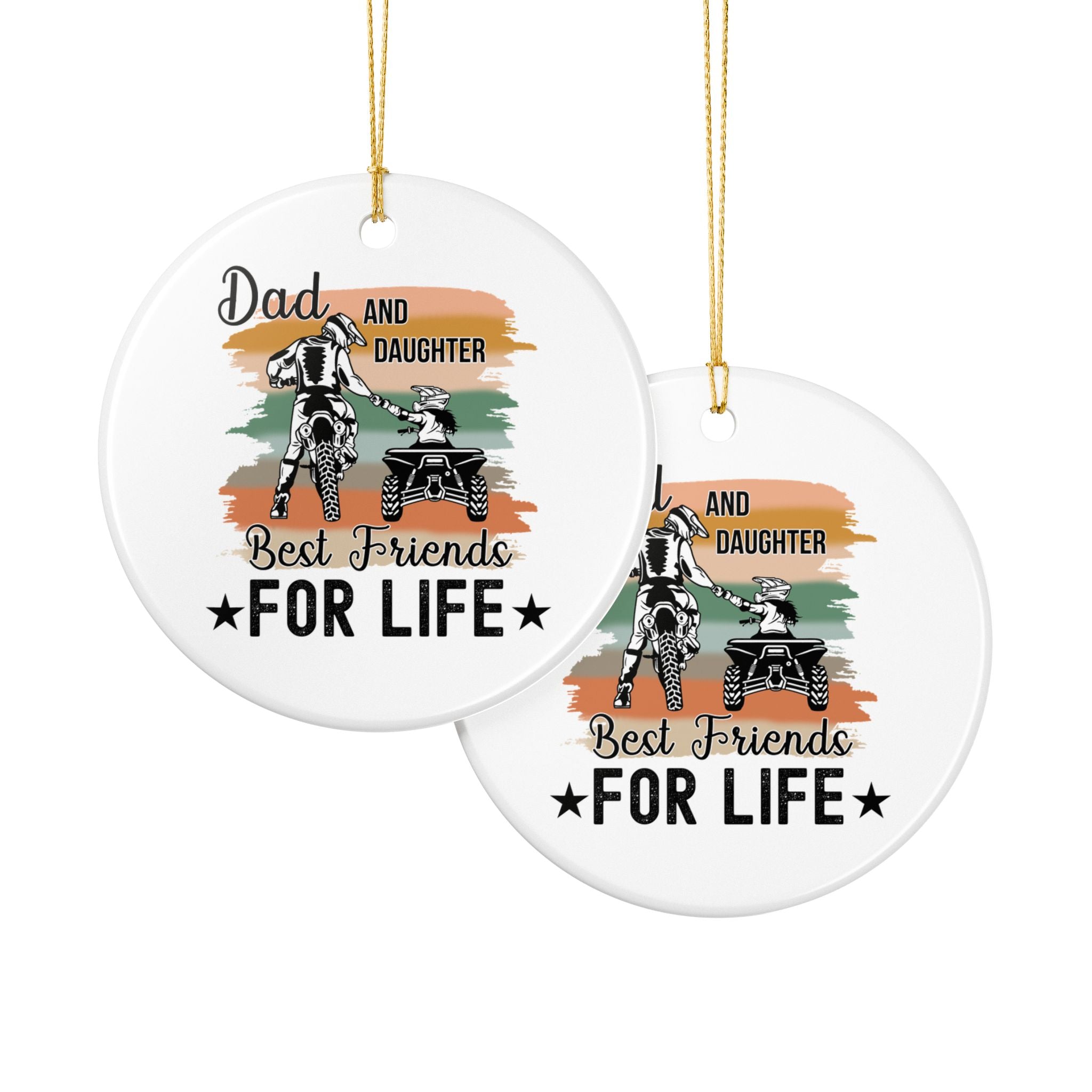 Dad and Daughter Best Friends For Life Ceramic Ornament