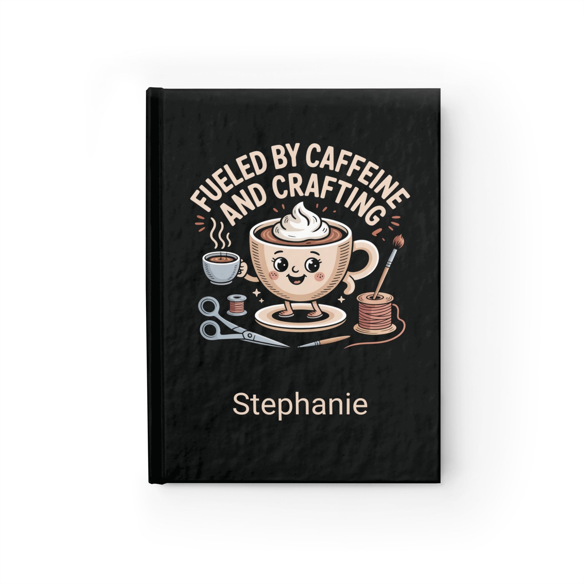 Personalized Caffeine and Crafting Lined Journal - Creatives Planner, Crafters Notebook, Coffee Lover's Diary